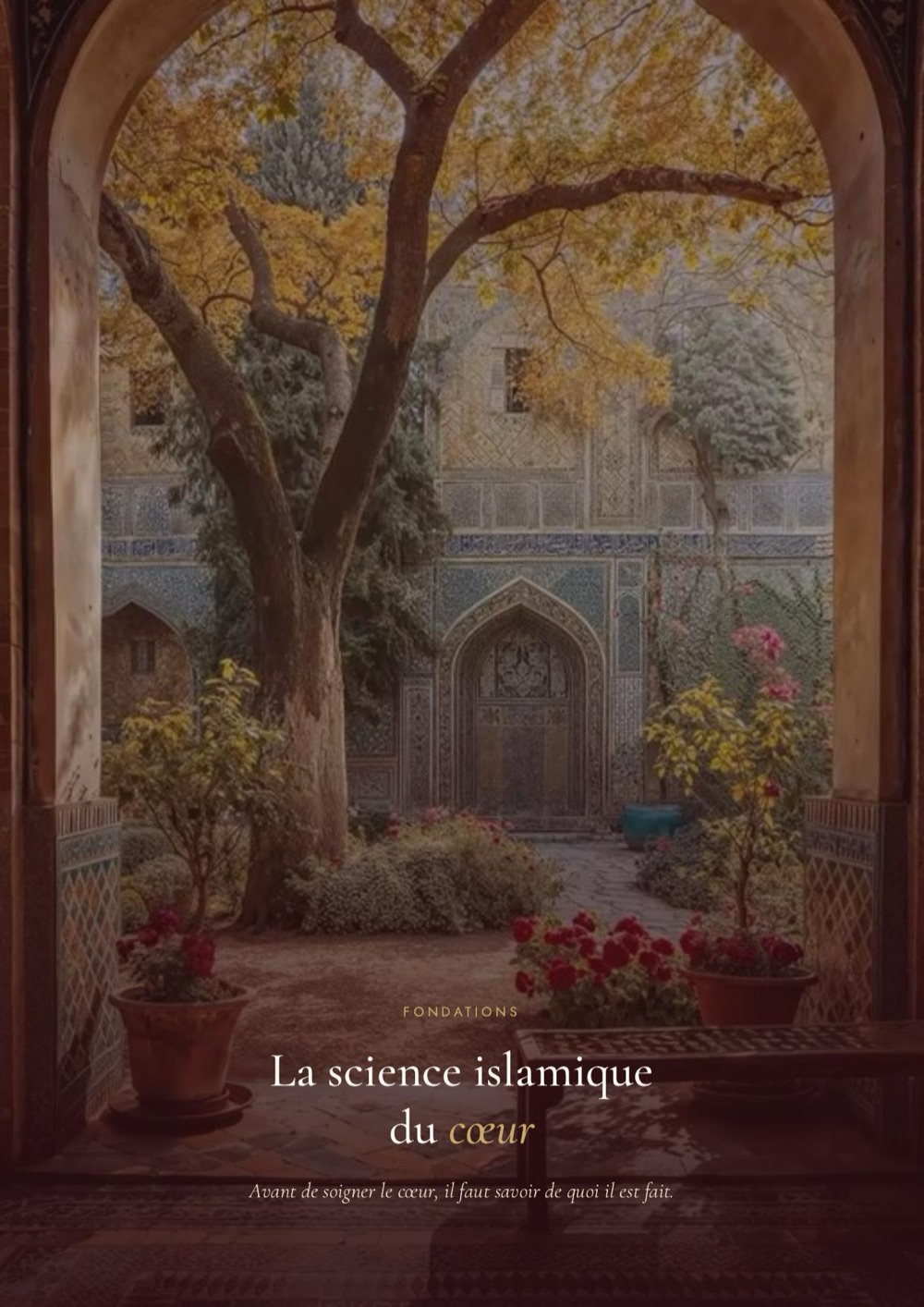 Ouverture, la science islamique du cœur